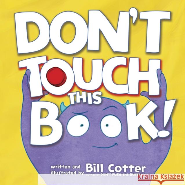 Don't Touch This Book! Cotter Bill Bill Cotter 9781492633198 Sourcebooks Jabberwocky - książka