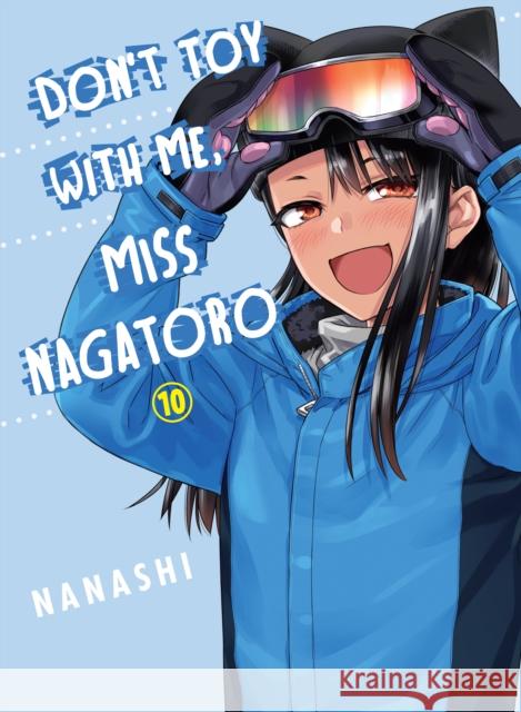 Don't Toy with Me, Miss Nagatoro, Volume 10 Nanashi 9781647290030 Vertical Inc. - książka