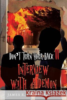 Don't Turn Your Back II: Interview with a Demon James E. Stodghill 9781954941298 Book Vine Press - książka