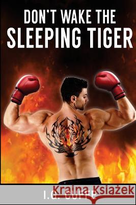 Don't Wake the Sleeping Tiger I. G. Cuffe Ruth Garvey Kennedy Brooke Walker 9780994192400 Marsupial Press - książka