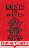Don'ts for Wives Blanche Ebbutt 9780713687903 Bloomsbury Publishing PLC