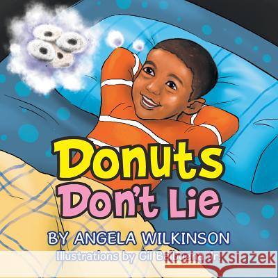 Donuts Don't Lie Angela Wilkinson 9781503571662 Xlibris Corporation - książka