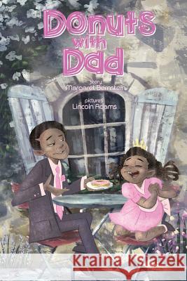 Donuts with Dad Margaret Bernstein 9781612446646 Halo Publishing International - książka