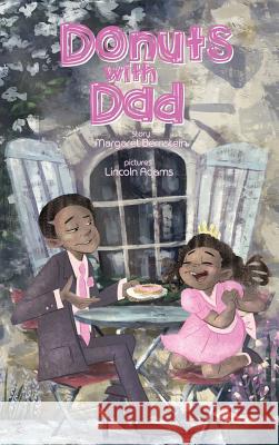 Donuts with Dad Margaret Bernstein 9781612446943 Halo Publishing International - książka