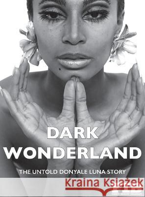 Donyale Luna 'Dark Wonderland' Paul G Roberts   9780645436785 Fashion Industry Broadcast - książka