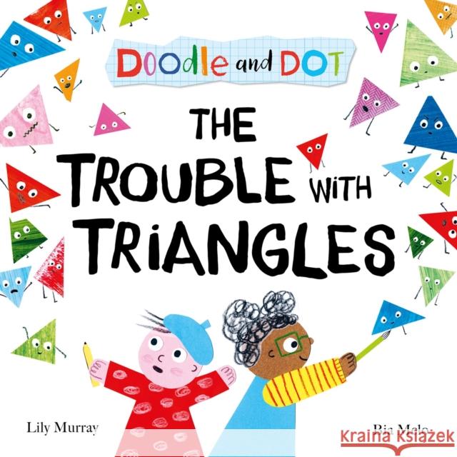 Doodle and Dot: The Trouble With Triangles Lily Murray 9780192787705 Oxford University Press - książka