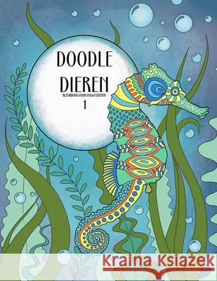 Doodle Dieren Kleurboek voor Volwassenen 1 Nick Snels 9781537038940 Createspace Independent Publishing Platform - książka