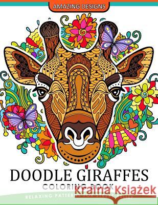 Doodle Giraffes coloring book: An Adult Coloring Book Coloring Books for Adults Relaxation 9781545483770 Createspace Independent Publishing Platform - książka