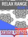 Doodle Pad - Relax Range Book 3: Stress Relief Adult Colouring Book - Dojo of Peace! Recharge Publishing 9781537655413 Createspace Independent Publishing Platform