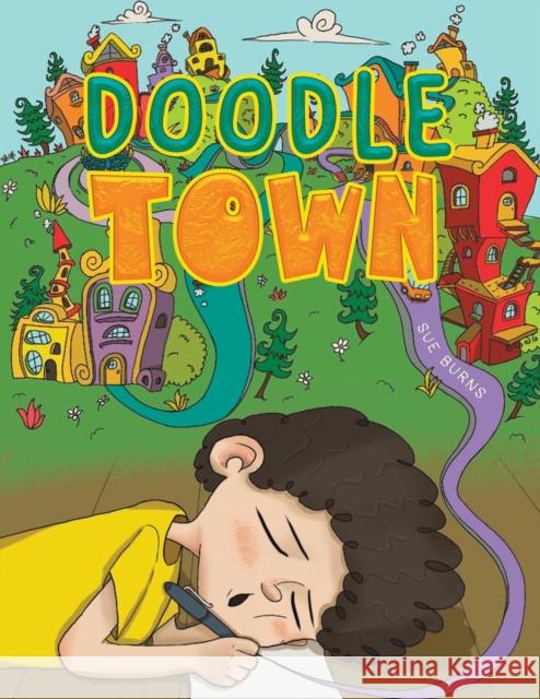 Doodle Town Sue Burns 9781638294955 Austin Macauley Publishers LLC - książka