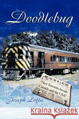 Doodlebug Joseph Loftis 9781467039154 Authorhouse - książka