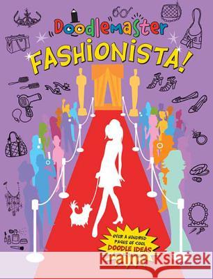 Doodlemaster: Fashionista!: Fashionista! Maria Barbo Chuck Gonzales 9780312596071 Feiwel & Friends - książka