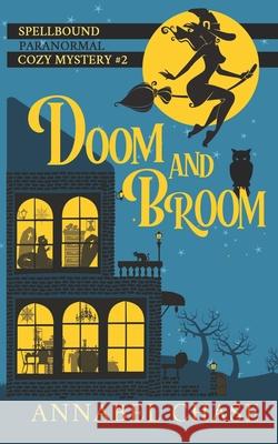 Doom and Broom Annabel Chase 9781545260777 Createspace Independent Publishing Platform - książka