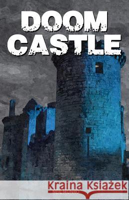 Doom Castle Neil Munro 9781539834205 Createspace Independent Publishing Platform - książka