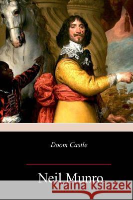 Doom Castle Neil Munro 9781981640171 Createspace Independent Publishing Platform - książka