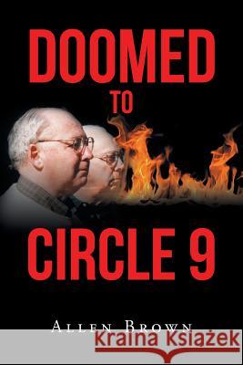 Doomed to Circle 9 Allen Brown 9781640828476 Page Publishing, Inc. - książka