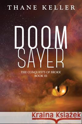 Doomsayer Thane Keller 9781717287465 Createspace Independent Publishing Platform - książka