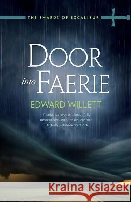 Door into Faerie Edward Willett 9781989398180 Shadowpaw Press Reprise - książka