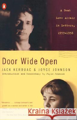 Door Wide Open: A Beat Love Affair in Letters, 1957-1958 Jack Kerouac Joyce Johnson 9780141001876 Penguin Books - książka