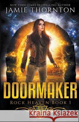 Doormaker: Rock Heaven (Book 1) Jamie Thornton 9781393468677 Igneous Books - książka