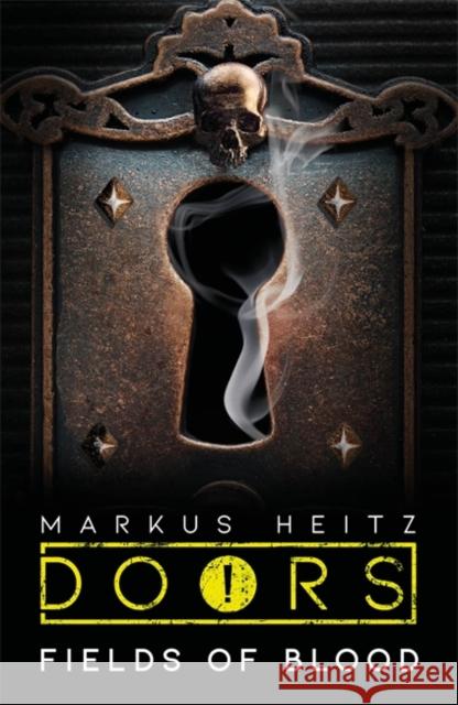 Doors: Field of Blood Markus Heitz 9781529402322 Quercus Publishing - książka