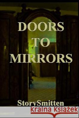 Doors To Mirrors Storysmitten 9781974479030 Createspace Independent Publishing Platform - książka