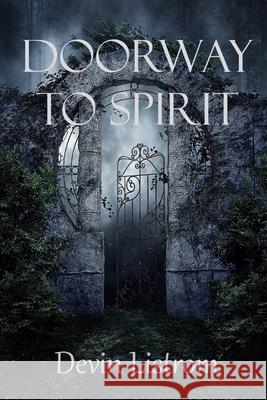 Doorway to Spirit Judith Listrom Adam Tillery Kristina McPheeters 9780998855875 Un-X Media - książka