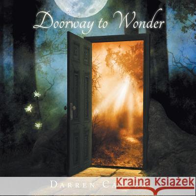 Doorway to Wonder Darren Carter 9781984589323 Xlibris UK - książka