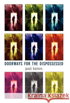 Doorways for the Dispossessed Paul Haines 9780809557424 Prime Books - książka