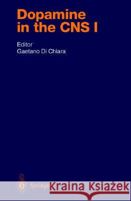 Dopamine in the CNS I Shouyang Wang Gaetano Di Chiara Gaetano D 9783540427193 Springer - książka