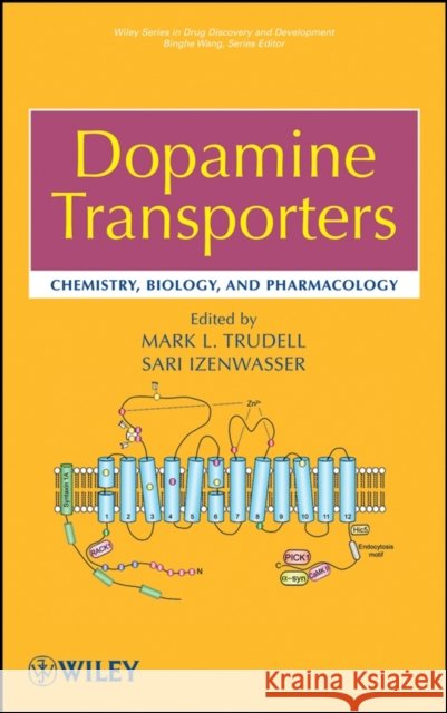 Dopamine Transporters: Chemistry, Biology, and Pharmacology Trudell, Mark L. 9780470117903 JOHN WILEY AND SONS LTD - książka