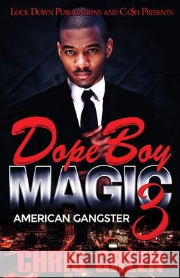 Dope Boy Magic 3: American Gangster Chris Green 9781952936067 Lock Down Publications - książka