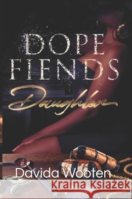 Dope Fiends daughter Davida Wooten 9781649213426 ISBN Services - książka