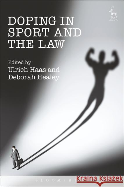 Doping in Sport and the Law Ulrich Haas Deborah Healey 9781509905881 Hart Publishing - książka