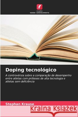 Doping tecnol?gico Stephan Krause 9786209862175 Edicoes Nosso Conhecimento - książka