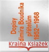 Dopisy Vladimíra Boudníka přátelům 1952-1968  9788076220423 Revolver Revue - książka
