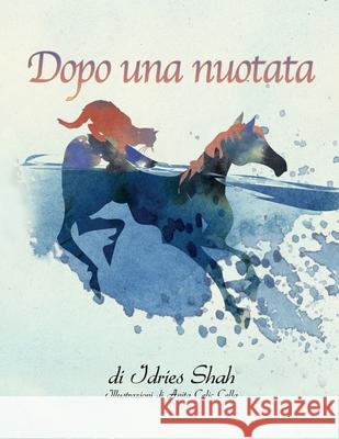 Dopo una nuotata Idries Shah Anita Celi Gavino Spanu 9781967855377 Hoopoe Books - książka