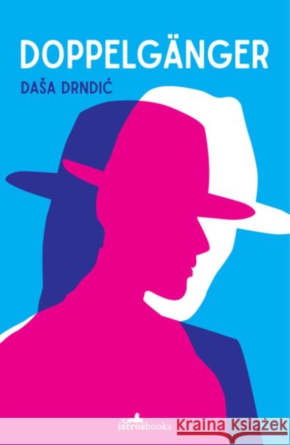 Doppelganger Drndic, Dasa 9781912545131 Istros Books - książka