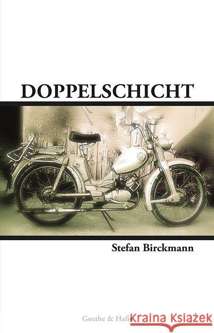 Doppelschicht : Eine demographische Erzählung Birckmann, Stefan 9783940762207 Goethe & Hafis - książka