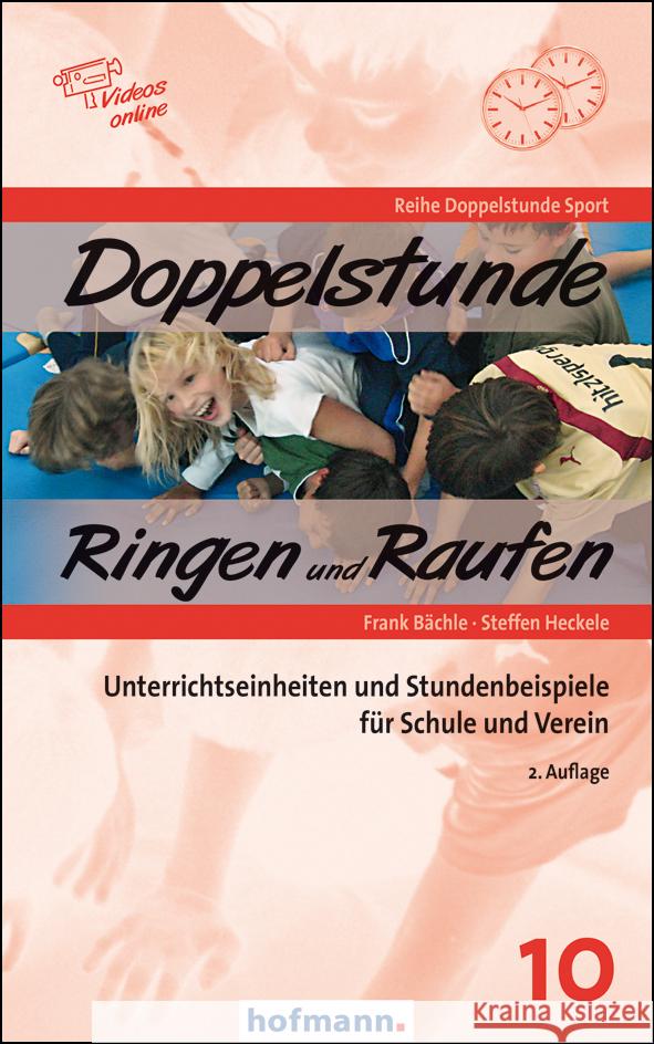 Doppelstunde Ringen und Raufen, m. 1 Online-Zugang Bächle, Frank, Heckele, Steffen 9783778006023 Hofmann, Schorndorf - książka