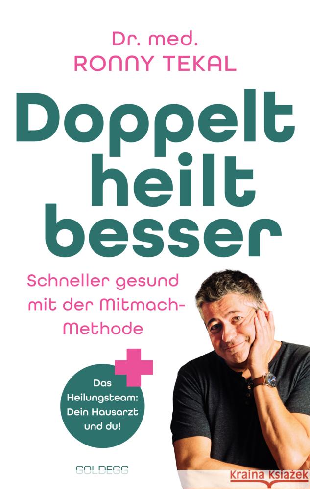 Doppelt heilt besser Tekal, Ronny 9783990604816 Goldegg - książka