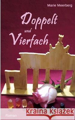 Doppelt und Vierfach Marie Meerberg 9783756201600 Books on Demand - książka