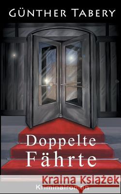 Doppelte Fährte Günther Tabery 9783752821291 Books on Demand - książka
