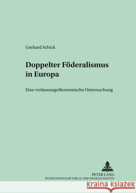 Doppelter Foederalismus in Europa: Eine Verfassungsoekonomische Untersuchung Folkers, Cay 9783631508589 Lang, Peter, Gmbh, Internationaler Verlag Der - książka
