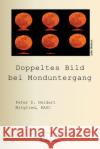 Doppeltes Bild bei Monduntergang Peter D. Geldart Translate Google 9781998321674 Petra Books