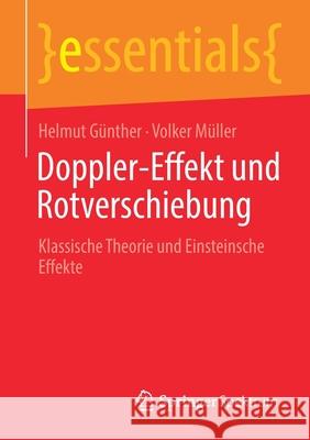 Doppler-Effekt Und Rotverschiebung: Klassische Theorie Und Einsteinsche Effekte G Volker M 9783658323356 Springer Spektrum - książka