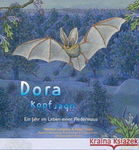 Dora kopfüber : Ein Jahr im Leben einer Fledermaus Limpens, Herman; Twisk, Peter 9783000445781 BUND Fledermausversand - książka