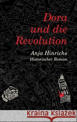Dora und die Revolution Anja Hinrichs 9783746954219 Tredition Gmbh - książka