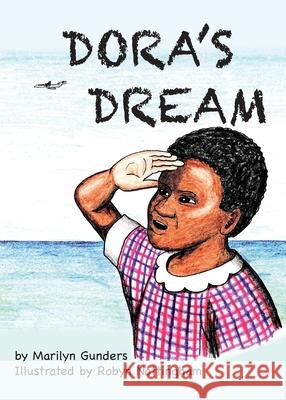 Dora's Dream Marilyn Gunders Robyn Nottingham 9780648888963 Nenge Books - książka