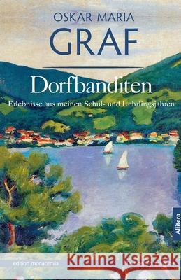 Dorbanditen: Erlebnisse aus meinen Schul- und Lehrlingsjahren Dittmann, Ulrich 9783869060118 Allitera Verlag - książka